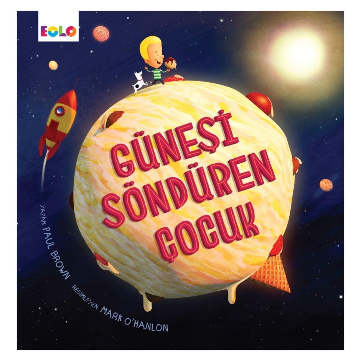EOLO GÜNEŞİ SÖNDÜREN ÇOCUK 1