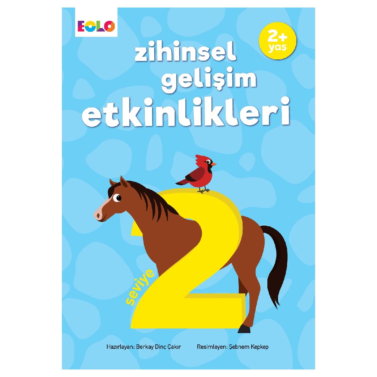 EOLO ZİHİNSEL GELİŞİM ETKİNLİKLERİ SEVİYE 2 2+ 1