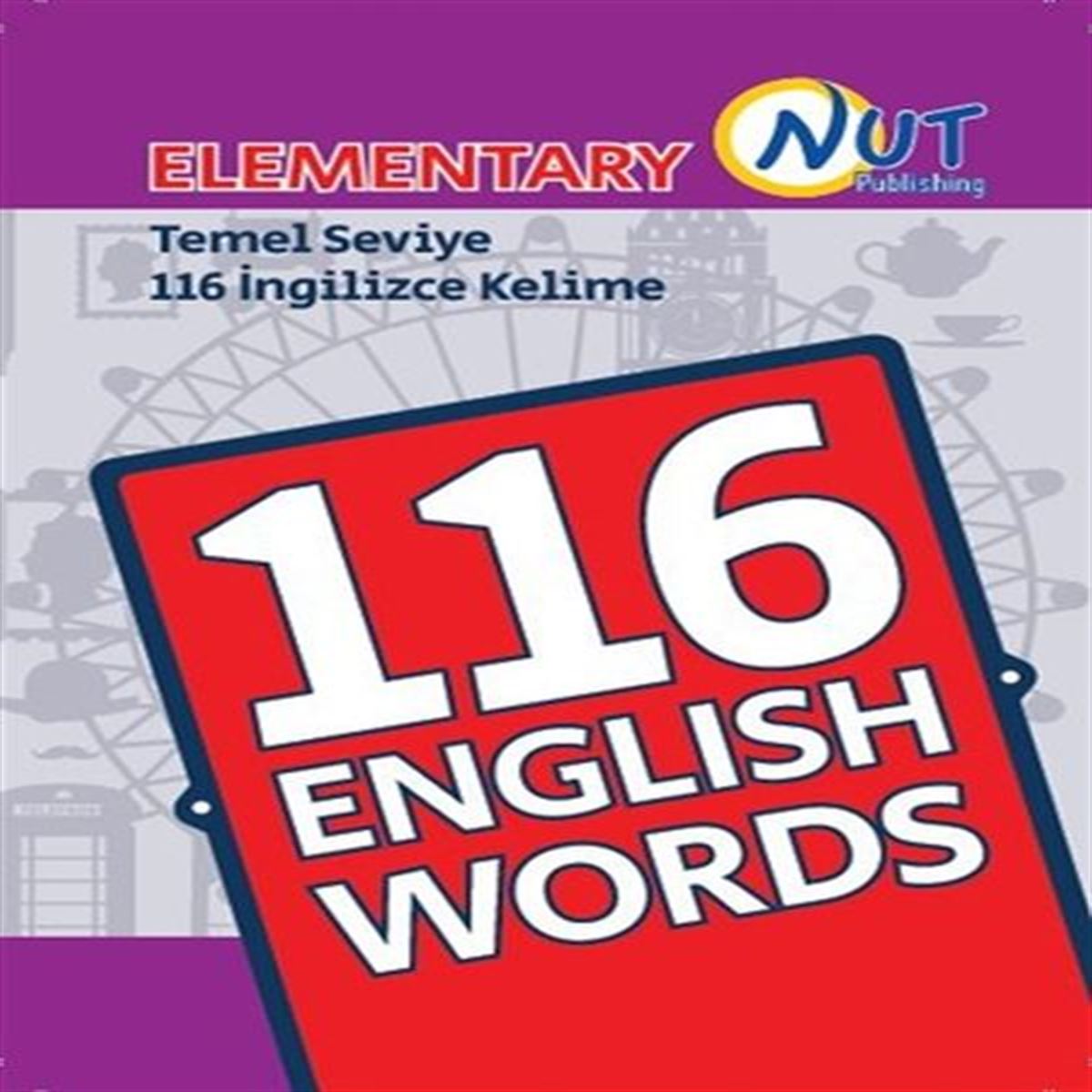 NUT PUBLİSHİNG ELEMENTARY TEMEL SEVİYE 116 İNGİLİZCE KELİME 1