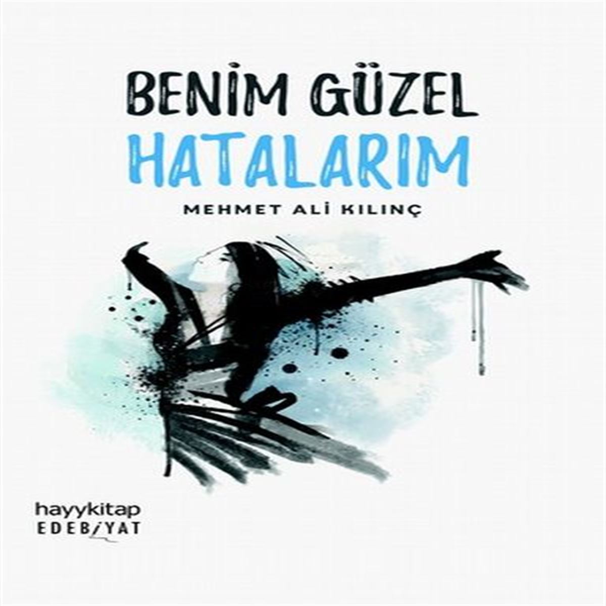 HAYY HİKAYE BENİM GÜZEL HATALARIM 1