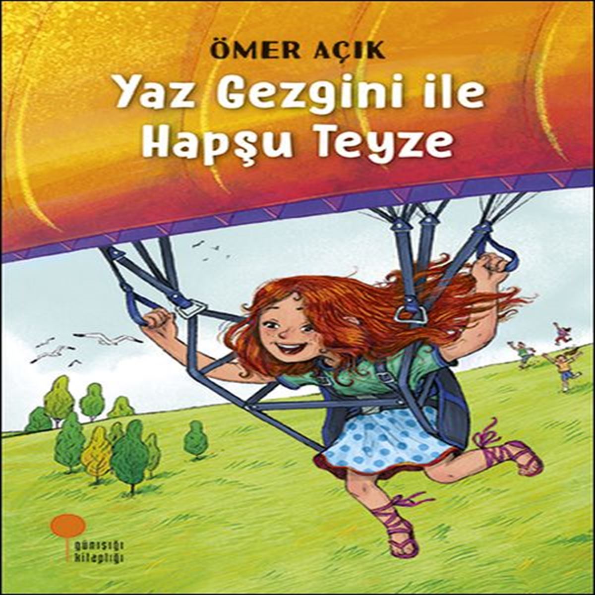 GÜNIŞIĞI ROMAN YAZ GEZGİNİ İLE HAPŞU TEYZE 1