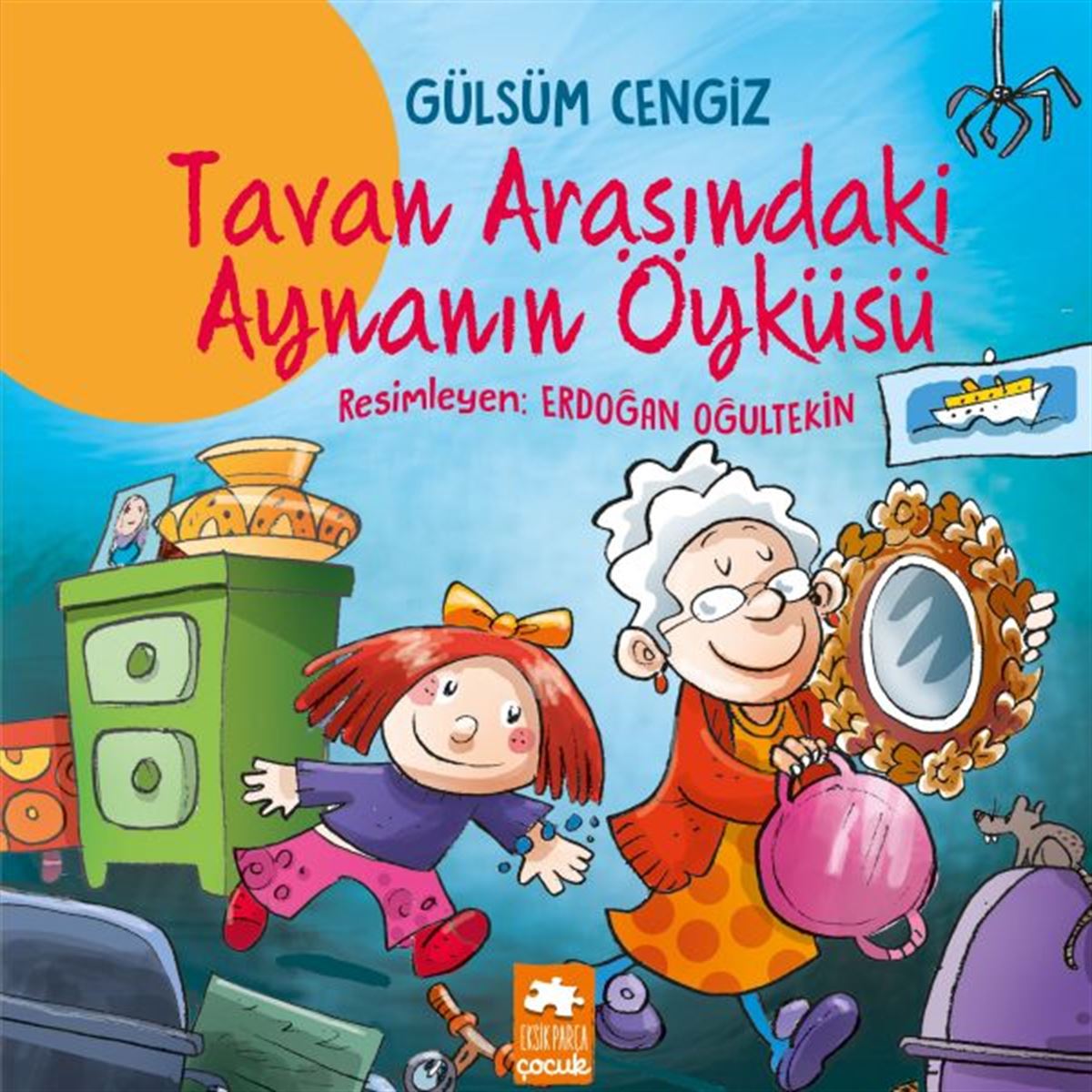 EKSİK PARÇA TAVAN ARASINDAKİ AYNANIN ÖYKÜSÜ 1