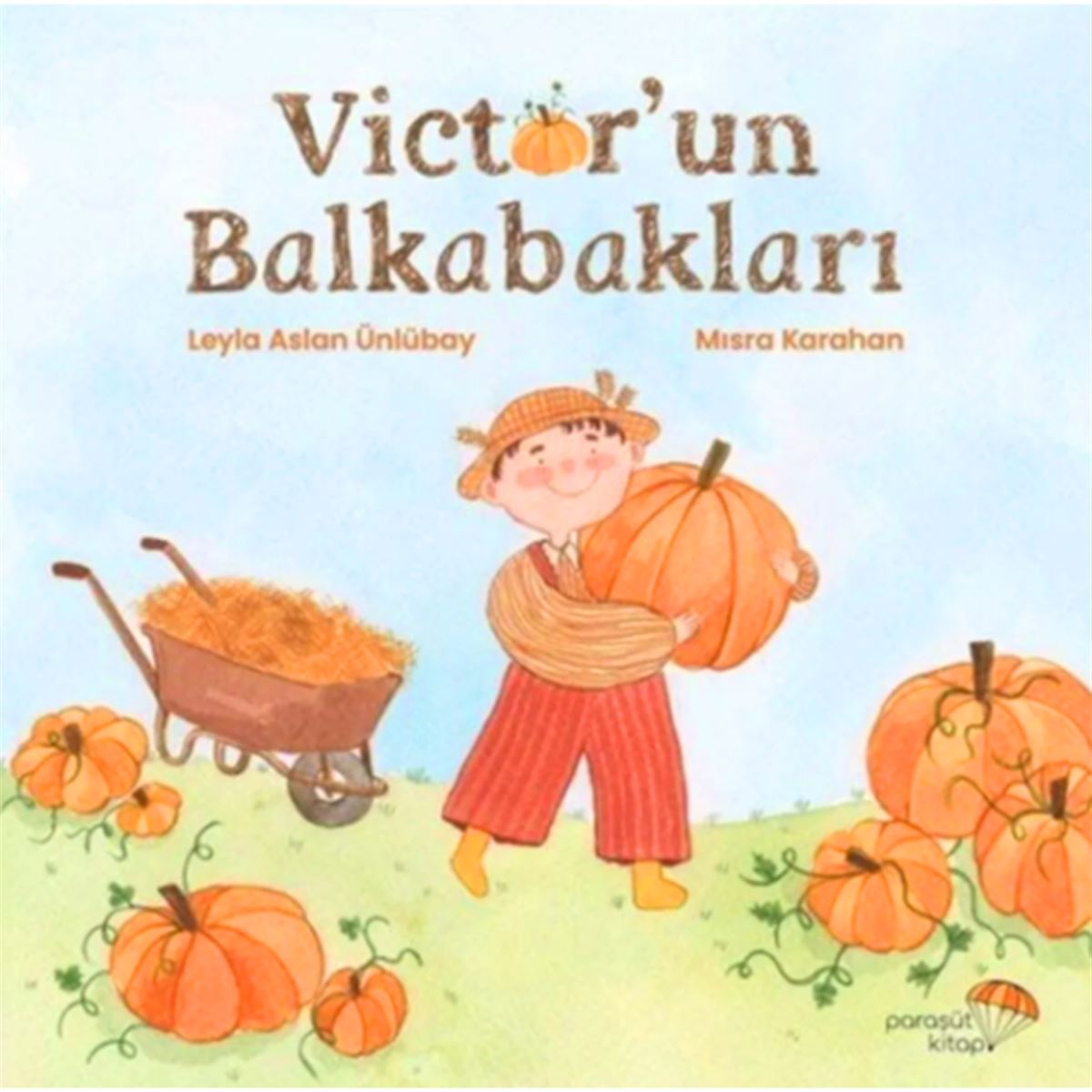 PARASÜT HİKAYE VICTOR UN BALKABAKLARI 1