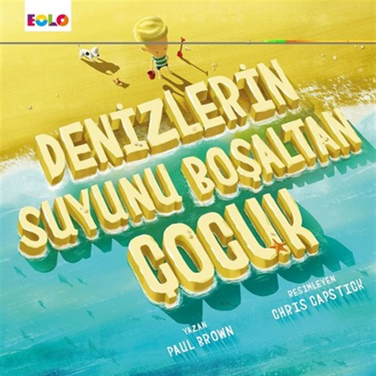 EOLO DENİZLERİN SUYUNU BOŞALTAN ÇOCUK 1