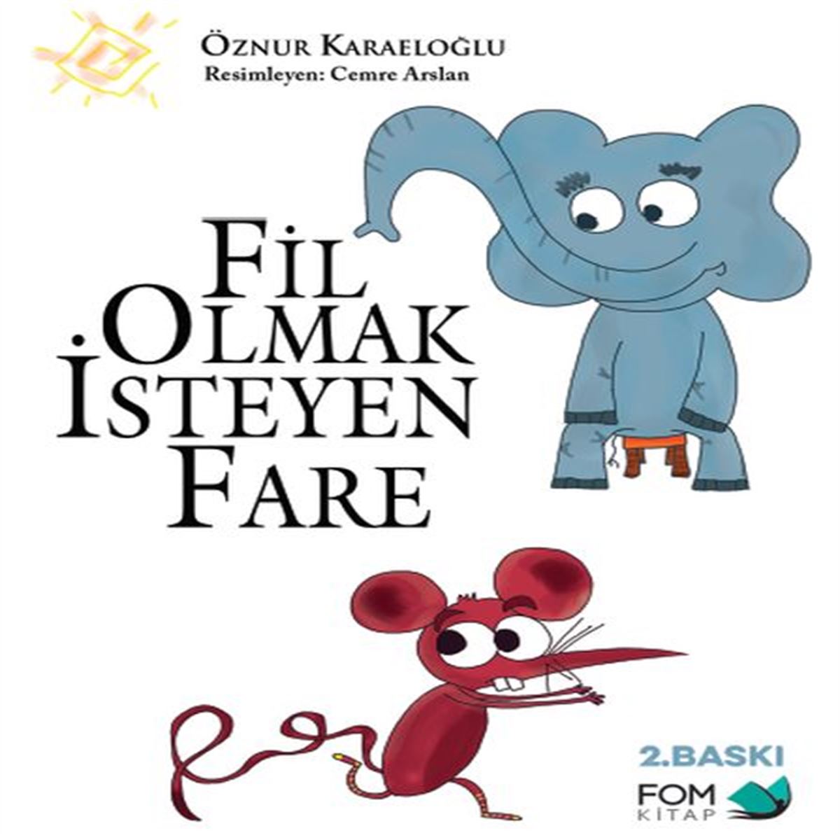 FOM HİKAYE FİL OLMAK İSTEYEN FARE 1