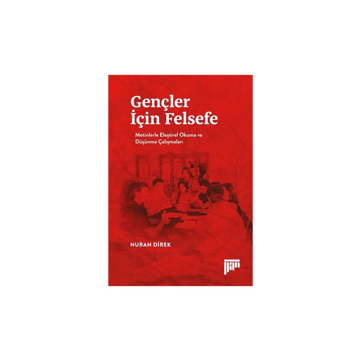PAN İNCELEME GENÇLER İÇİN FELSEFE 1
