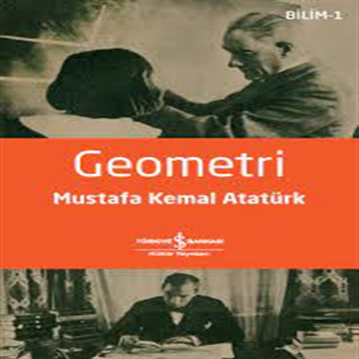 İŞ BANKASI GEOMETRİ MUSTAFA KEMAL ATATÜRK 1