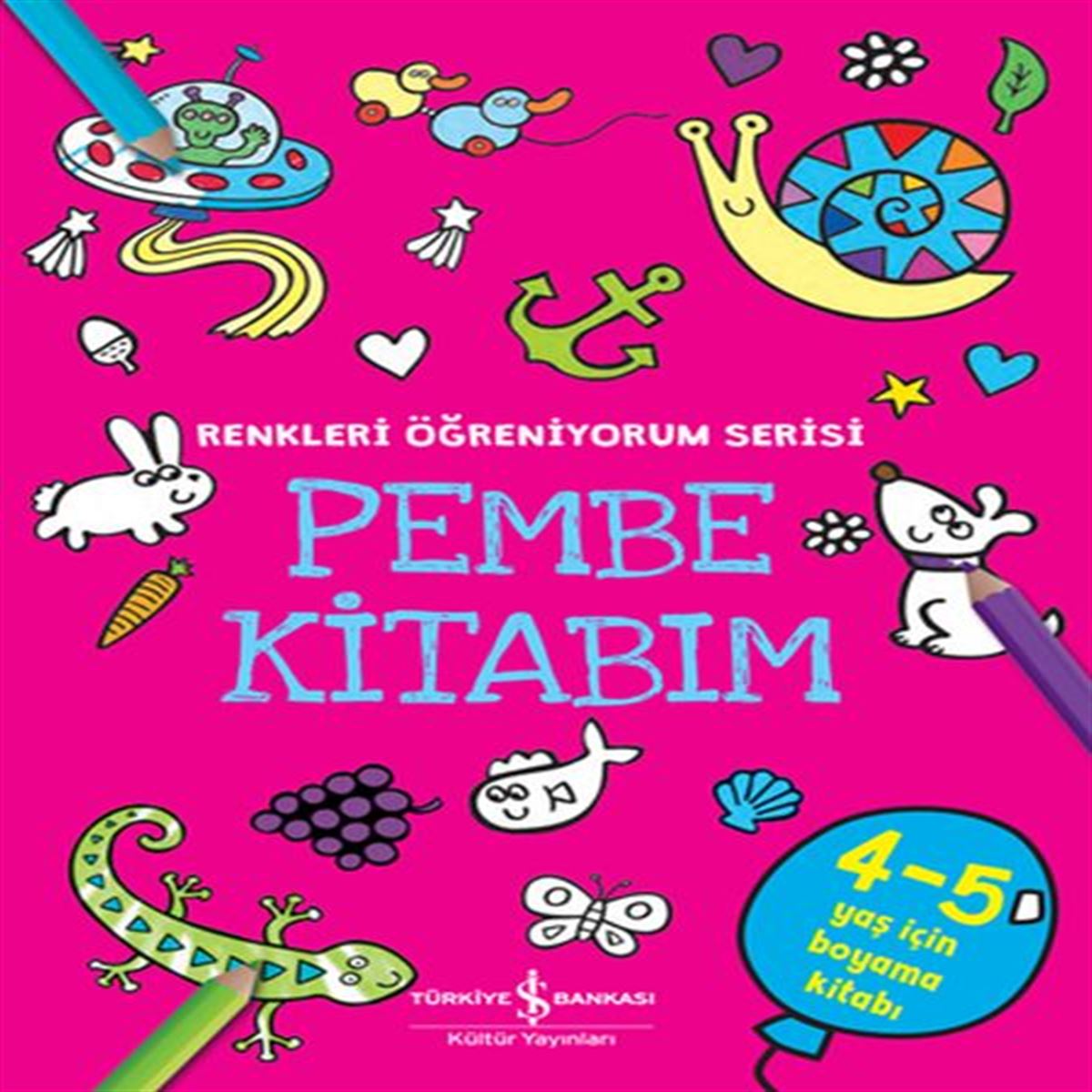 İŞ BANKASI RENKLERİ ÖĞRENİYORUM PEMBE KİTABIM 4-5 YAŞ 1