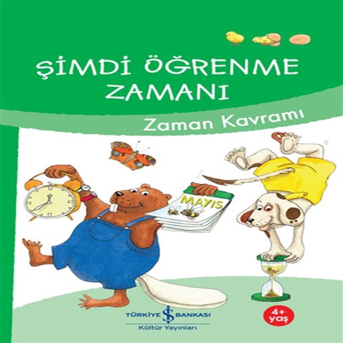 İŞ BANKASI ŞİMDİ ÖĞRENME ZAMANI ZAMAN KAVRAMI 4+ 1