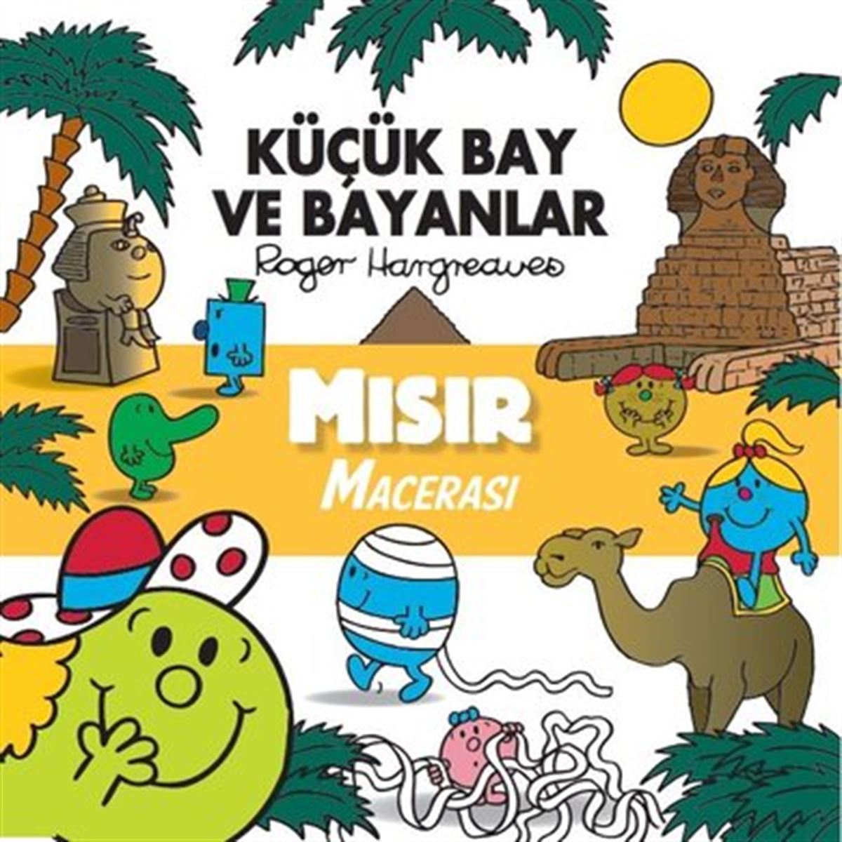 DOĞAN KÜÇÜK BAY VE BAYANLAR MISIR MACERASI 1