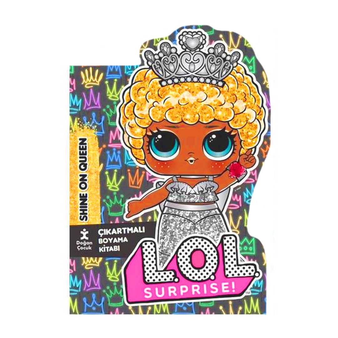 DOĞAN BOYAMA KİTABI LOL SURPRİSE SHİNE ON QUEEN ÇIKARTMALI 1