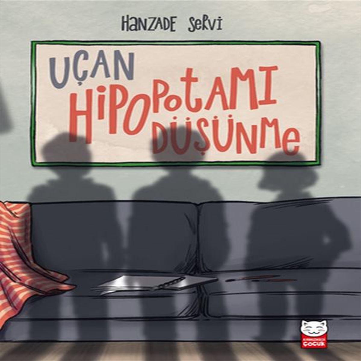 KIRMIZI KEDİ UÇAN HİPOPOTAMI DÜŞÜNME 1