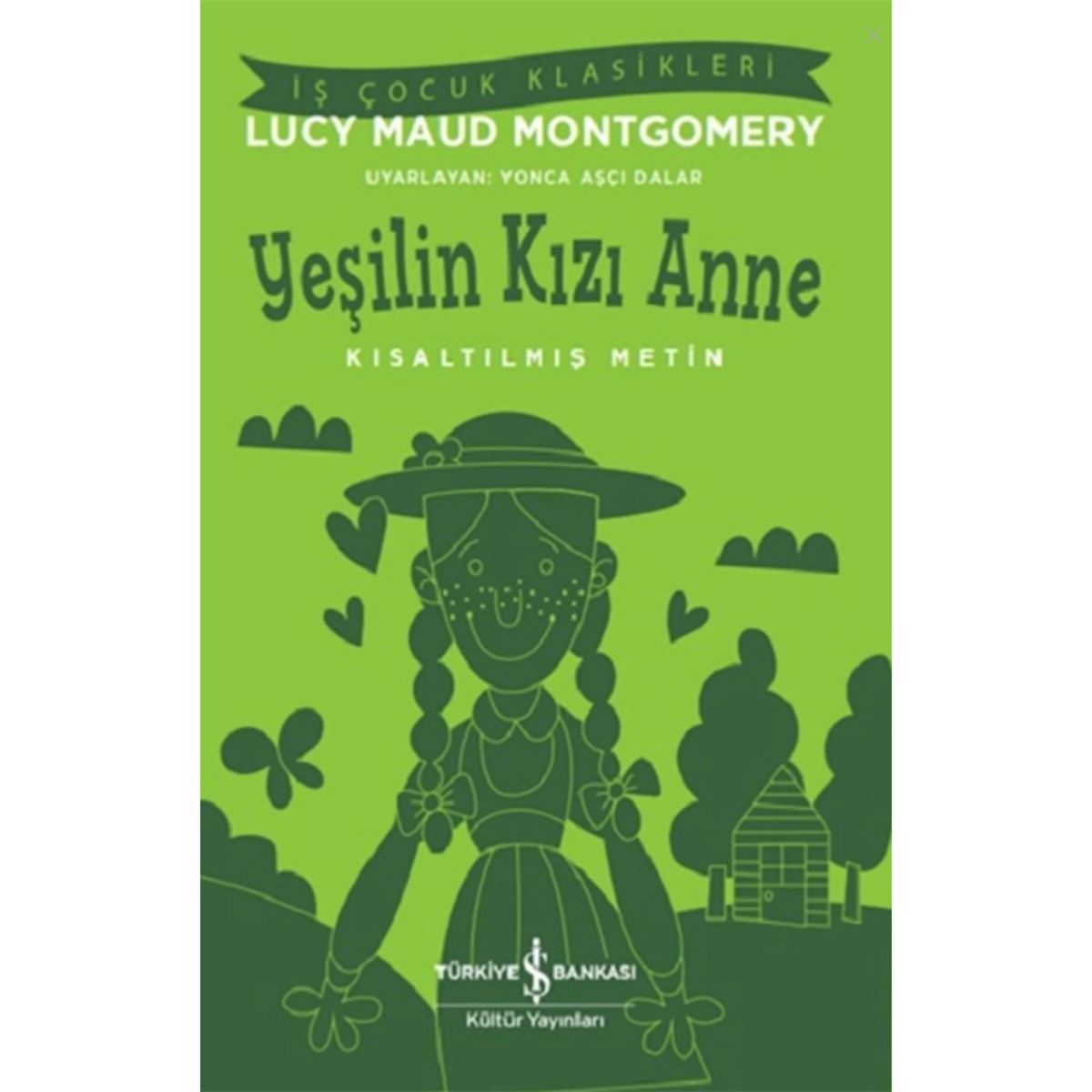 İŞ BANKASI YEŞİLİN KIZI ANNE 1