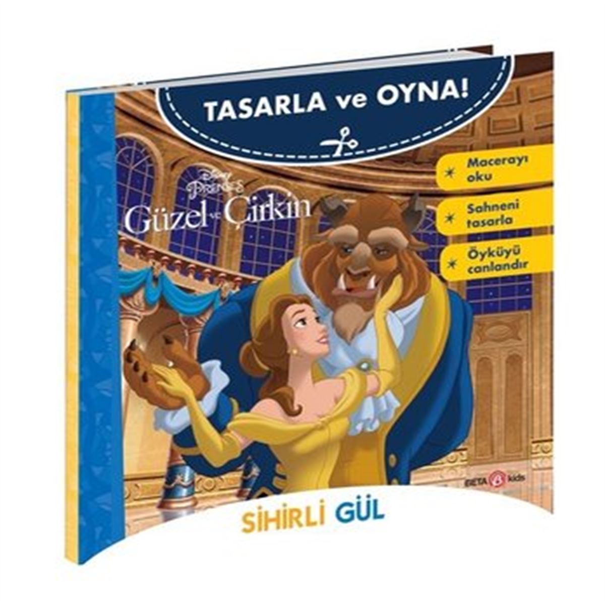BETA GÜZEL VE ÇİRKİN SİHİRLİ GÜL TASARLA VE OYNA 1