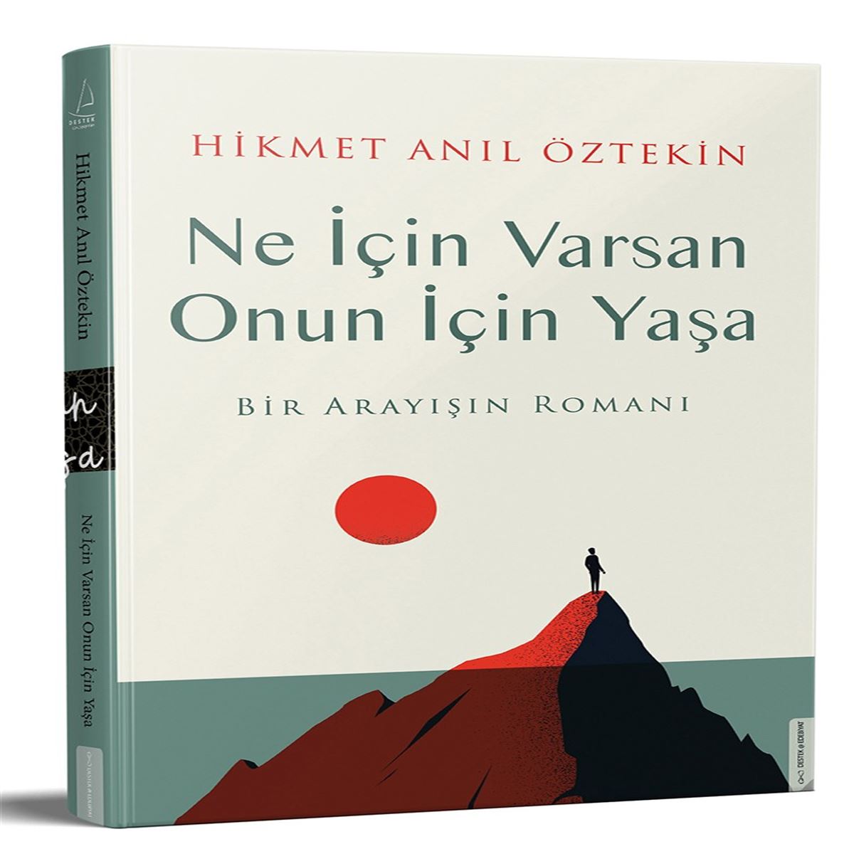 DESTEK ROMAN NE İÇİN VARSAN ONUN İÇİN YAŞA 1