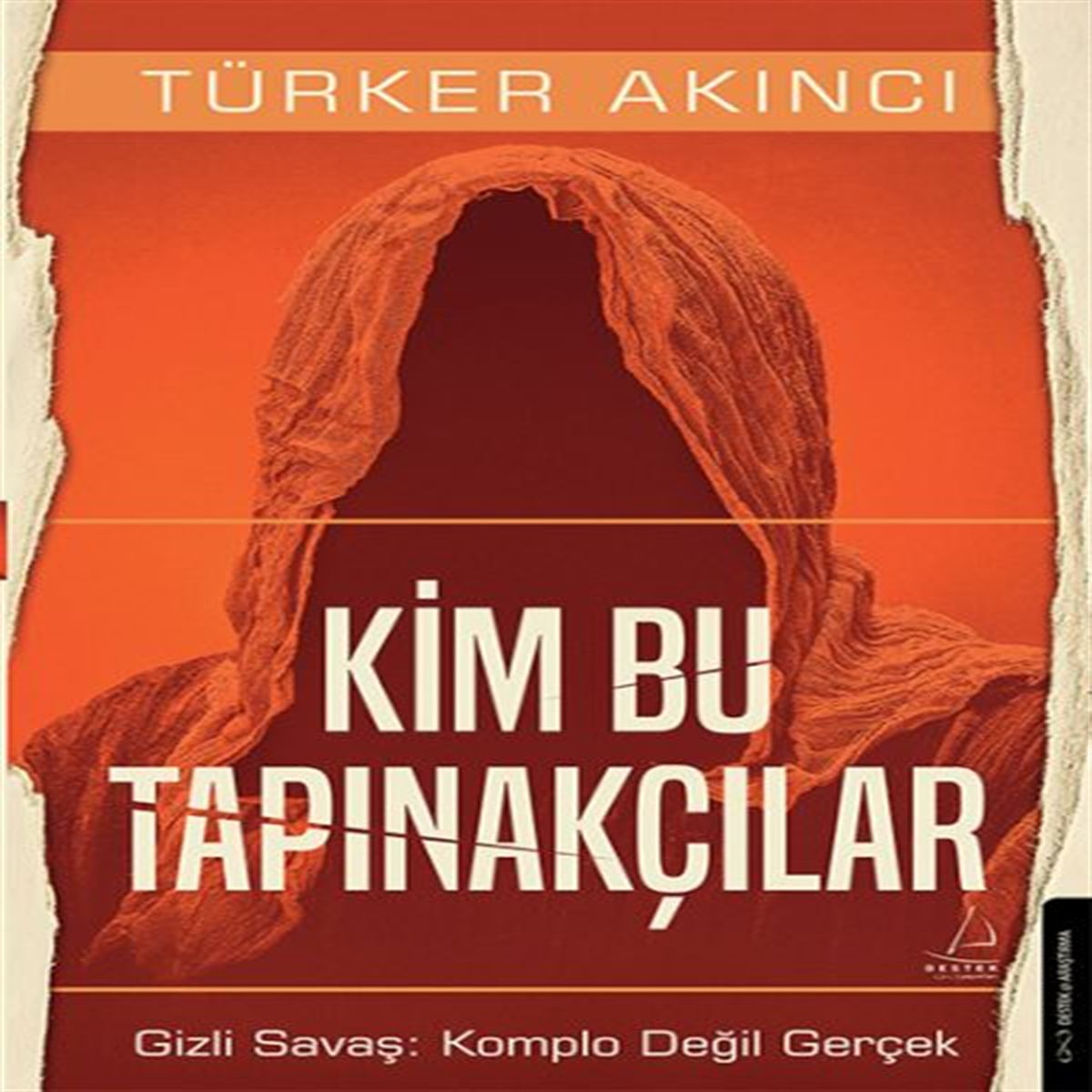 DESTEK KİM BU TAPINAKÇILAR 1