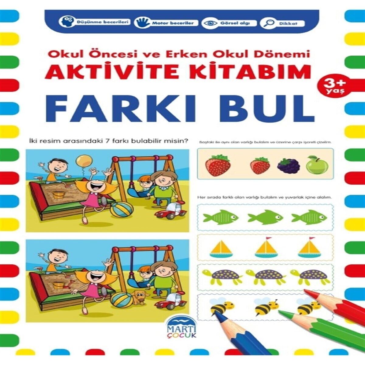 MARTI AKTİVİTE KİTABI FARKI BUL 3+ YAŞ 1