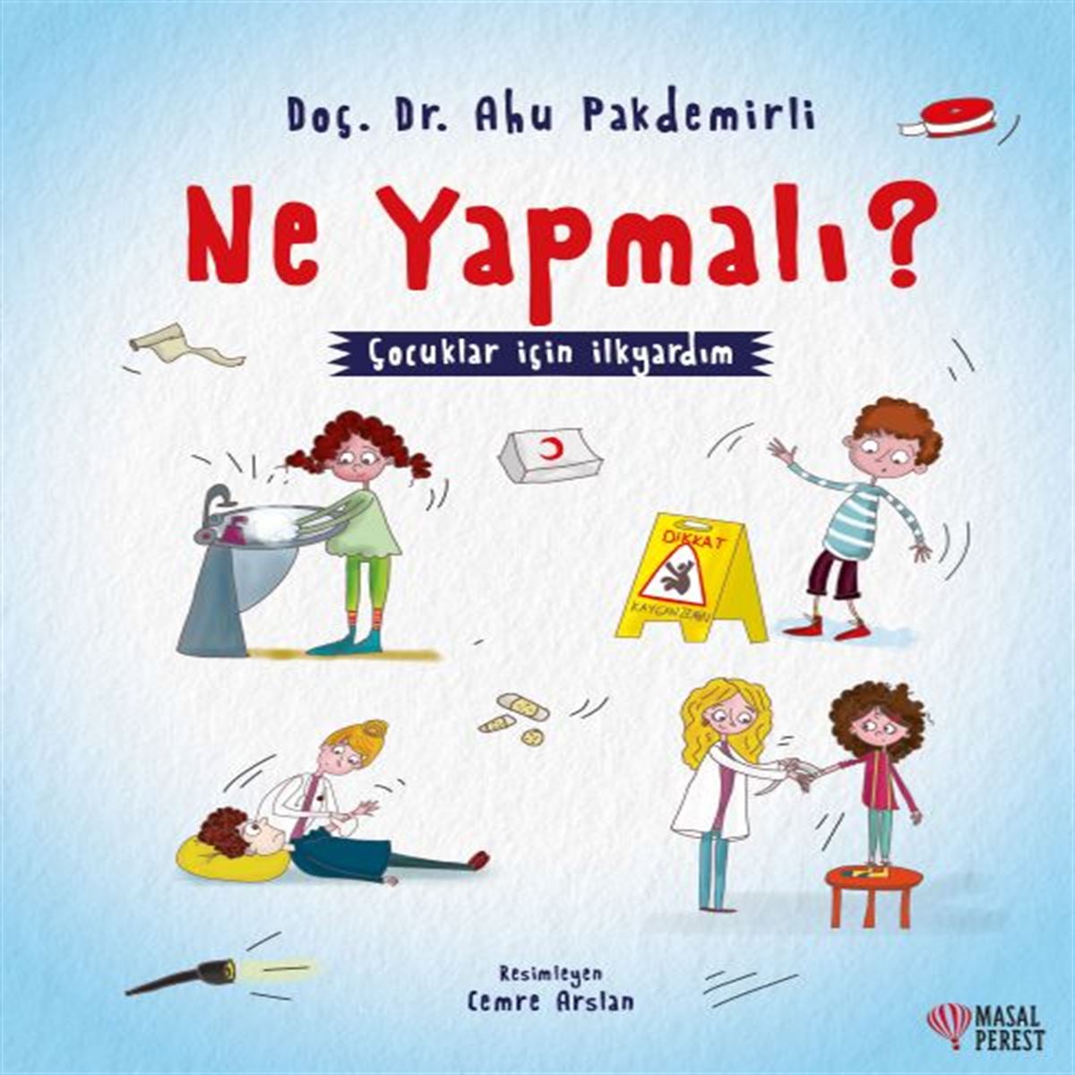 MASALPEREST HİKAYE NE YAPMALI ÇOCUKLAR İÇİN İLK YARDIM 1