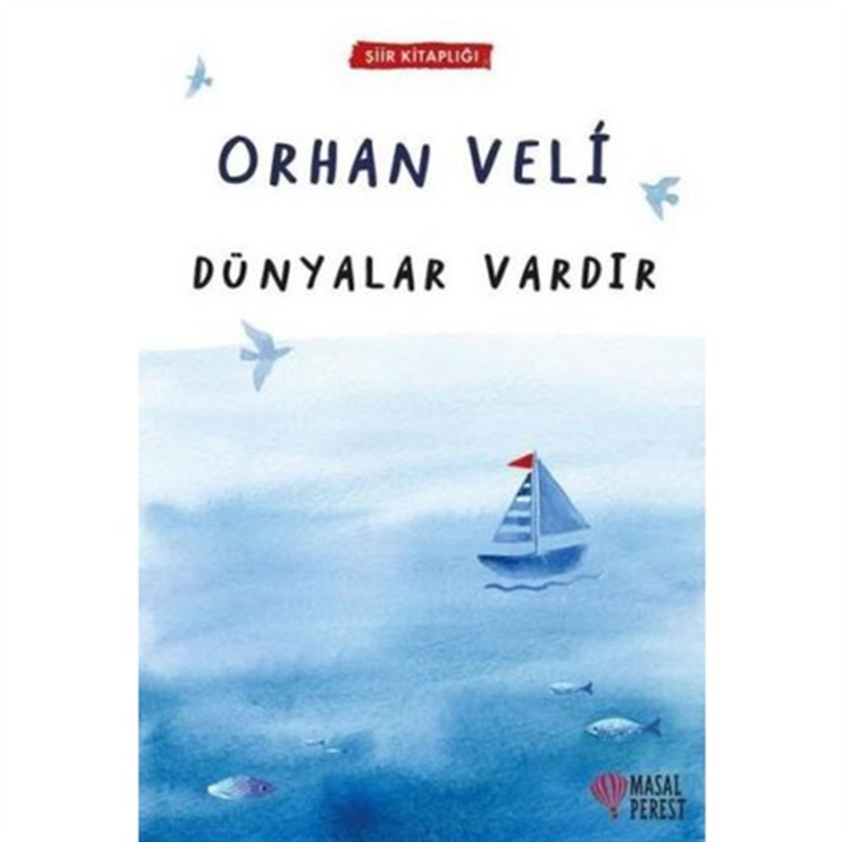 MASALPEREST ŞİİR KİTABI DÜNYALAR VARDIR 1