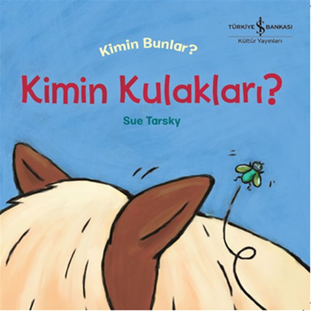 İŞ BANKASI HİKAYE KİMİN BUNLAR KİMİN KULAKLARI 1