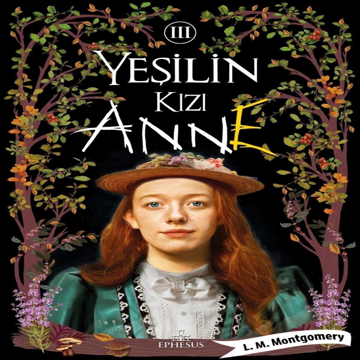 EPHESUS ROMAN YEŞİLİN KIZI ANNE 3 (CİLTLİ) 1