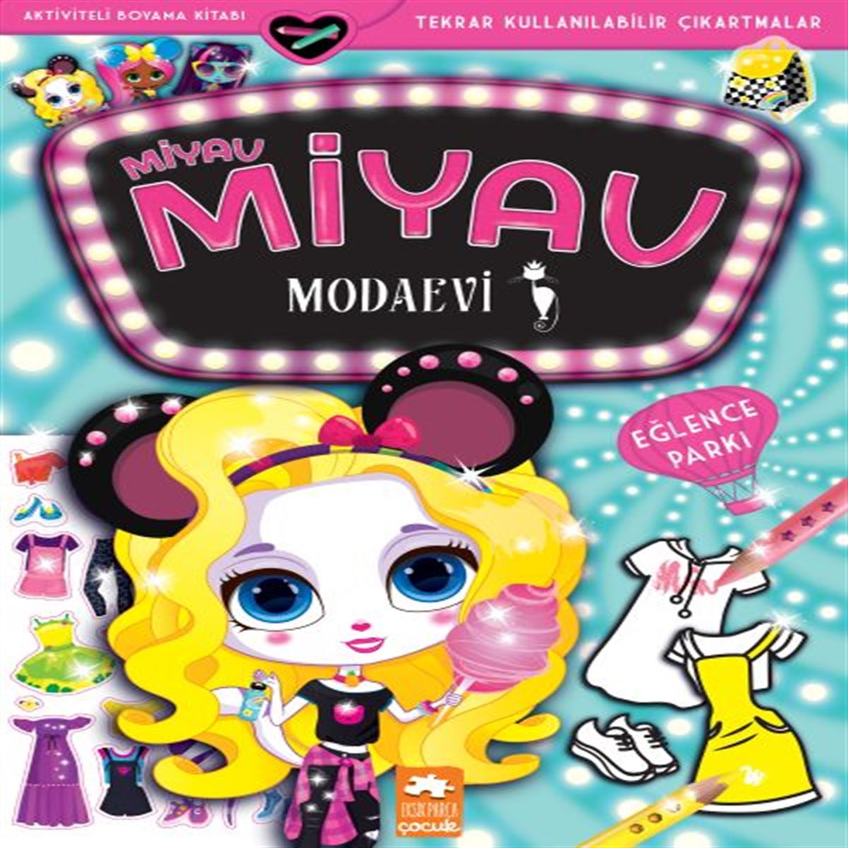 EKSİK PARÇA MİYAV MİYAV MODAEVİ EĞLENCE PARKI 1