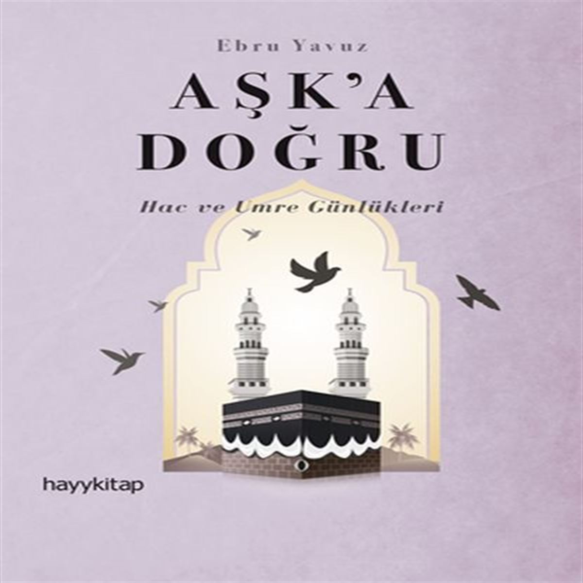 HAYY DİNİ KİTAP AŞKA DOĞRU 1