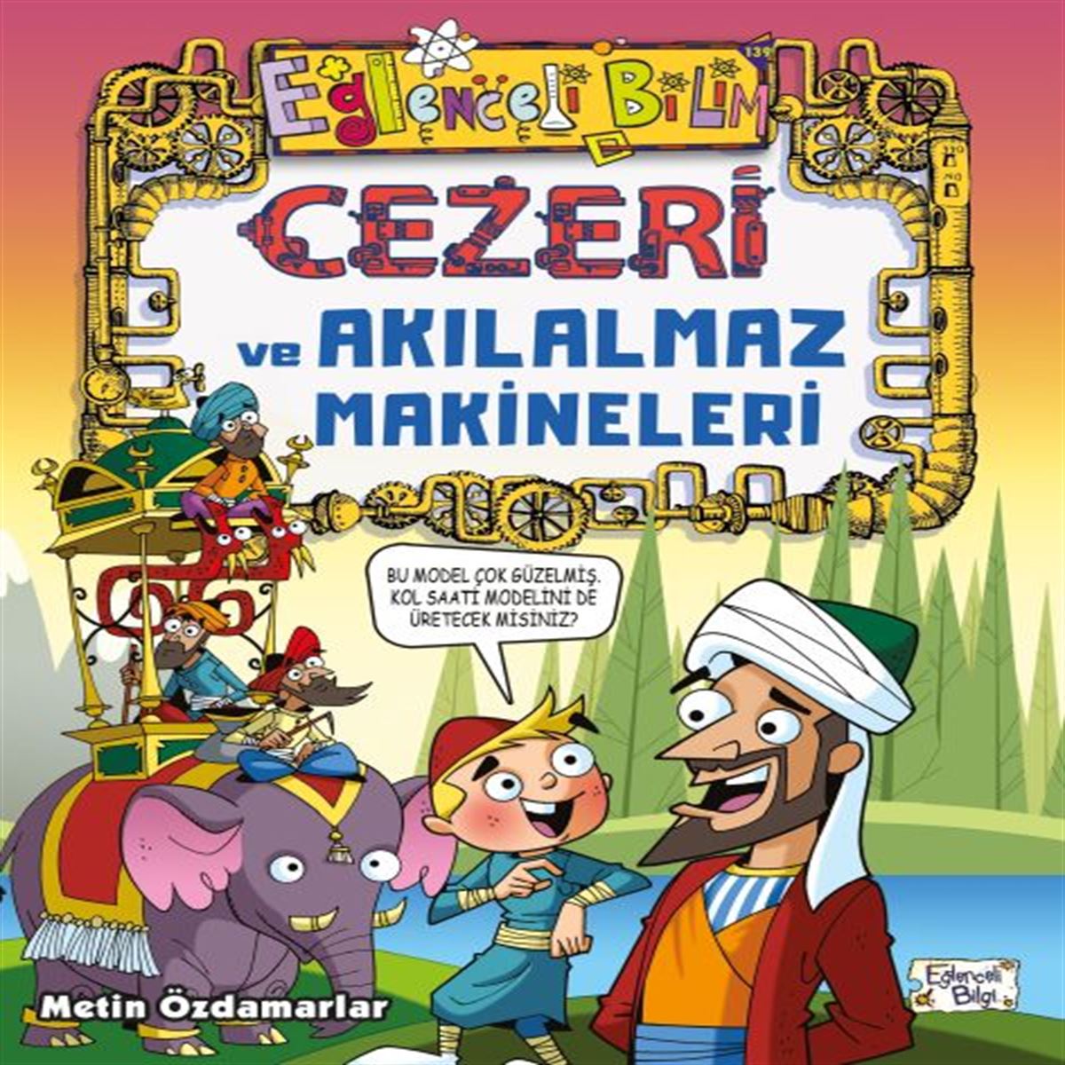 EĞLENCELİ BİLGİ BİLİM CEZERİ VE AKILALMAZ MAKİNELERİ 1