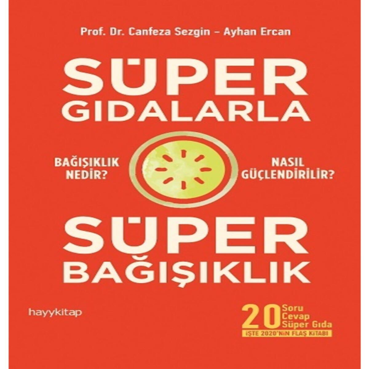 HAYY İNCELEME KİTABI SÜPER GIDALARLA SÜPER BAĞIŞIKLIK 1