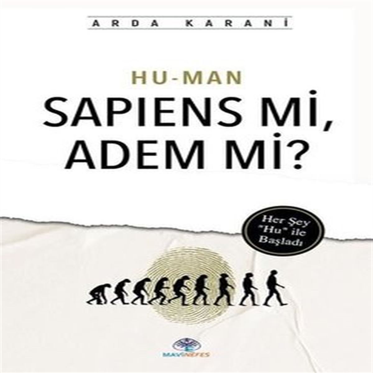 MAVİ NEFES HU MAN SAPİENS Mİ ADEM Mİ 1
