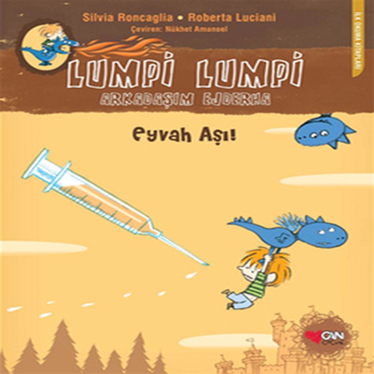 CAN HİKAYE LUMPİ LUMPİ ARKADAŞIM EJDERHA EYVAH AŞI 1