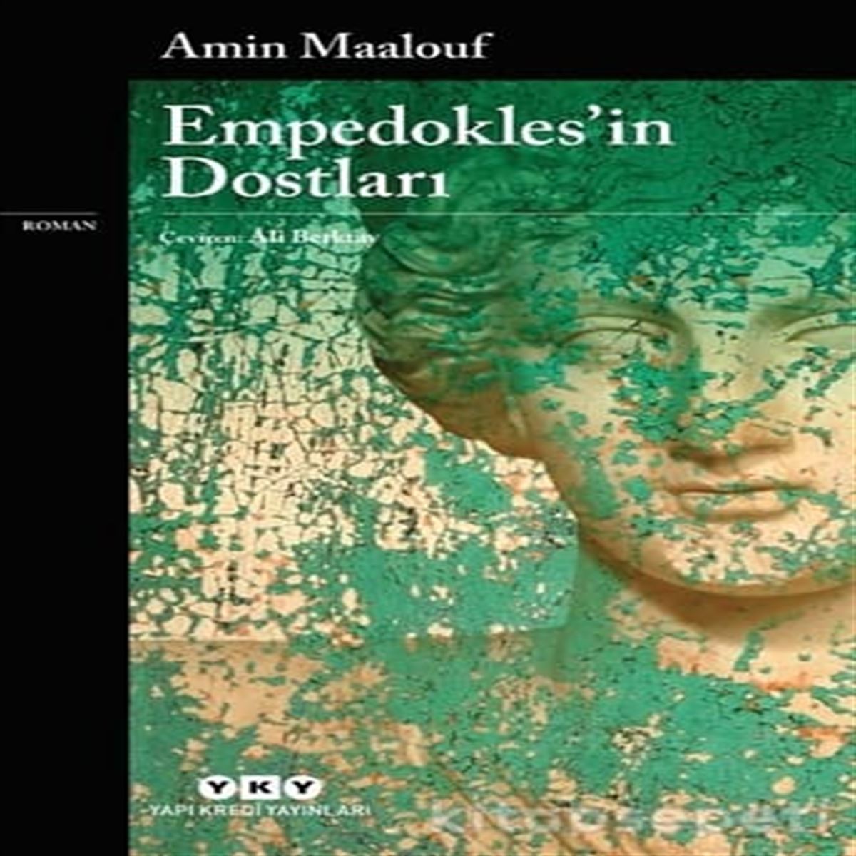 YAPI KREDİ ROMAN EMPEDOKLESİN DOSTLARI 1