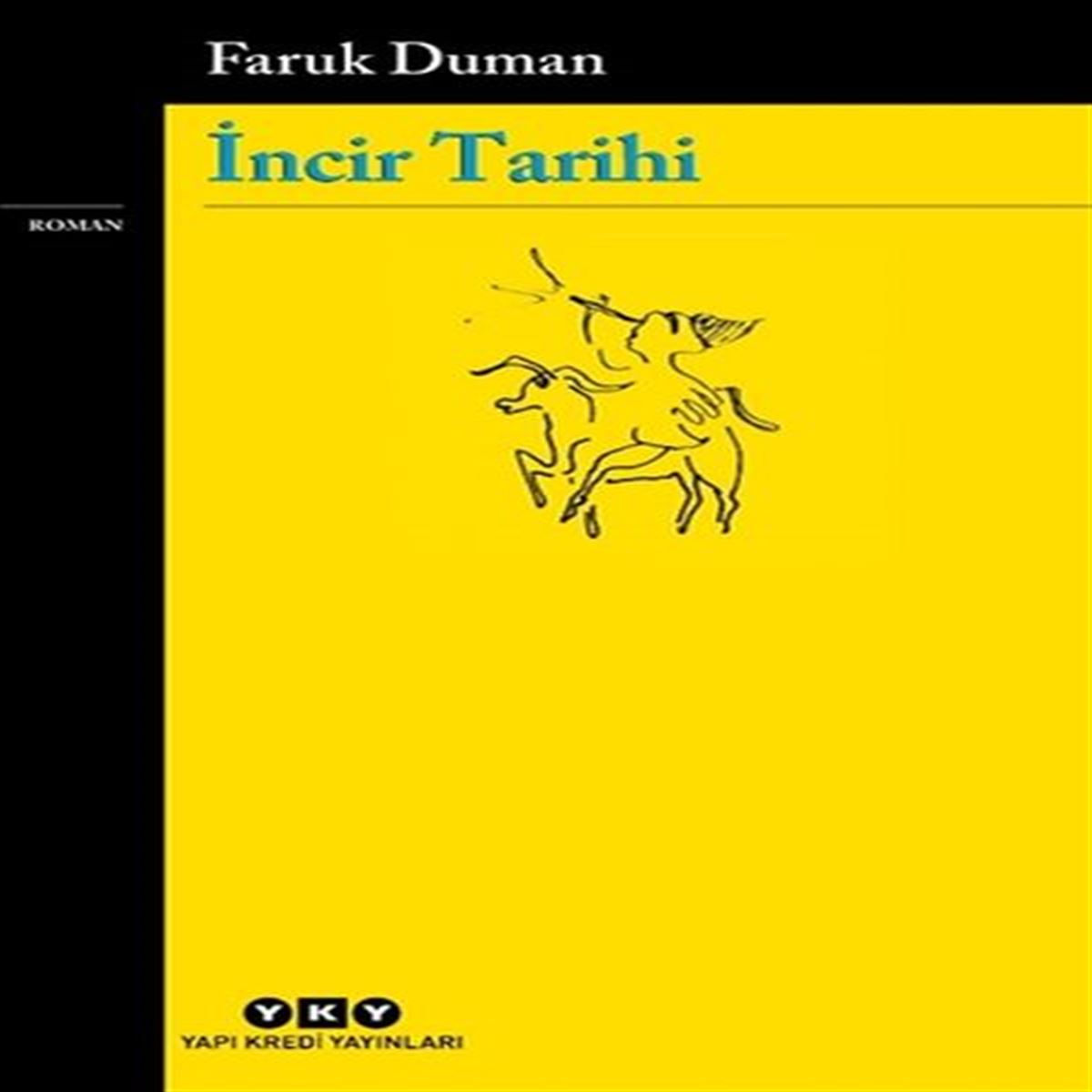 YAPI KREDİ ROMAN İNCİR TARİHİ 1