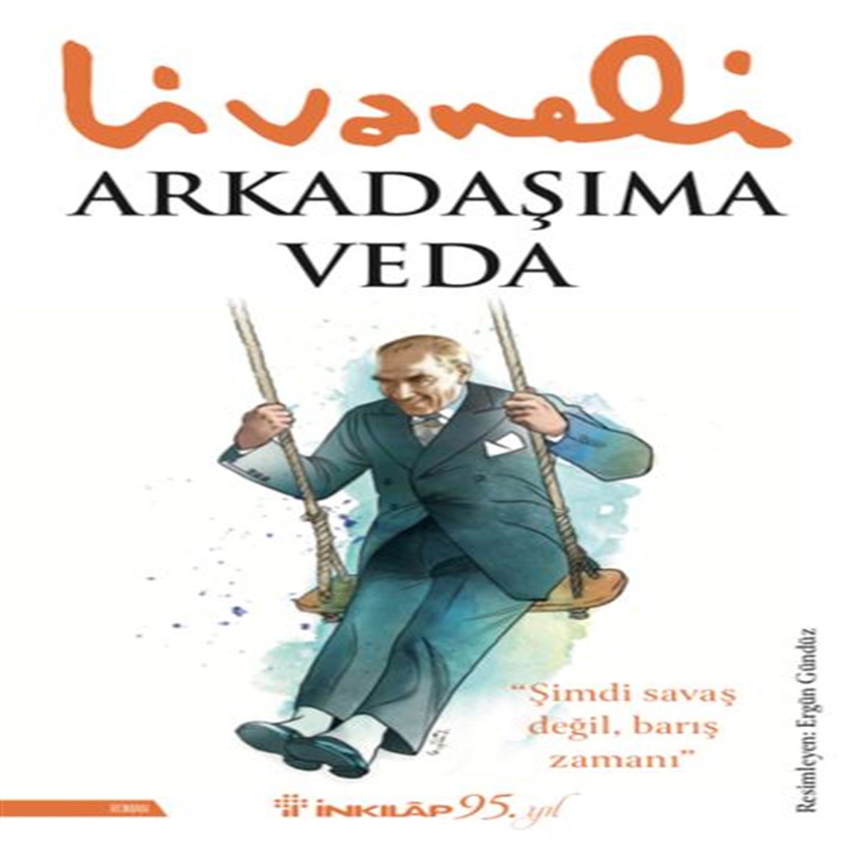 İNKILAP ARKADAŞIMA VEDA 1