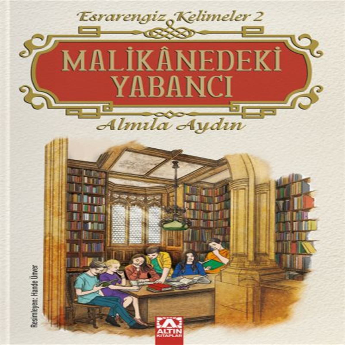ALTIN MALİKANEDEKİ YABANCI CİLTLİ 1