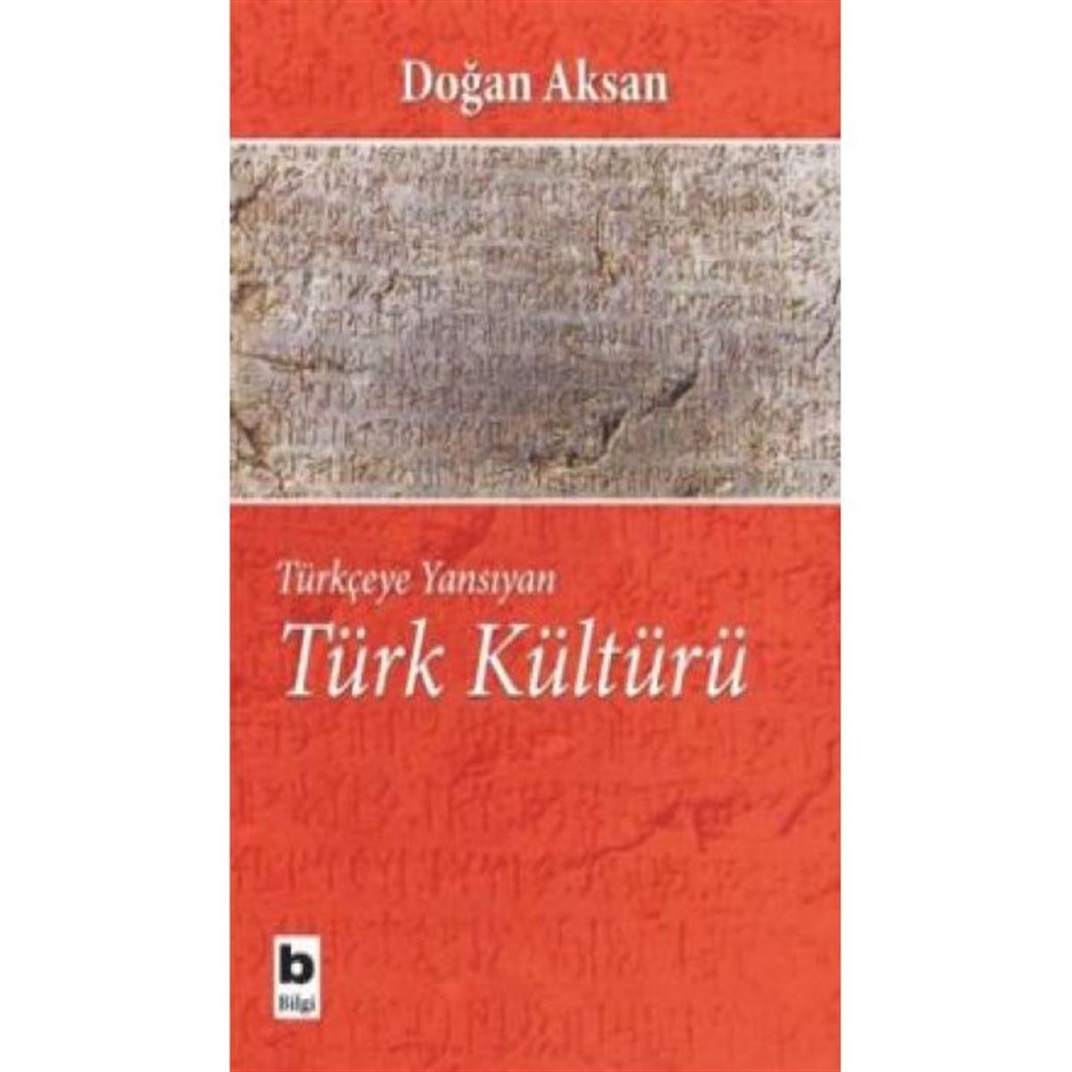 BİLGİ TÜRKÇEYE YANSIYAN TÜRK KÜLTÜRÜ 1