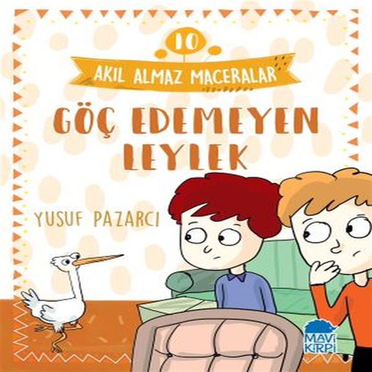 MAVİ KİRPİ AKIL ALMAZ MACERALAR 10 GÖÇ EDEMEYEN LEYLEK 4. SINIF 1