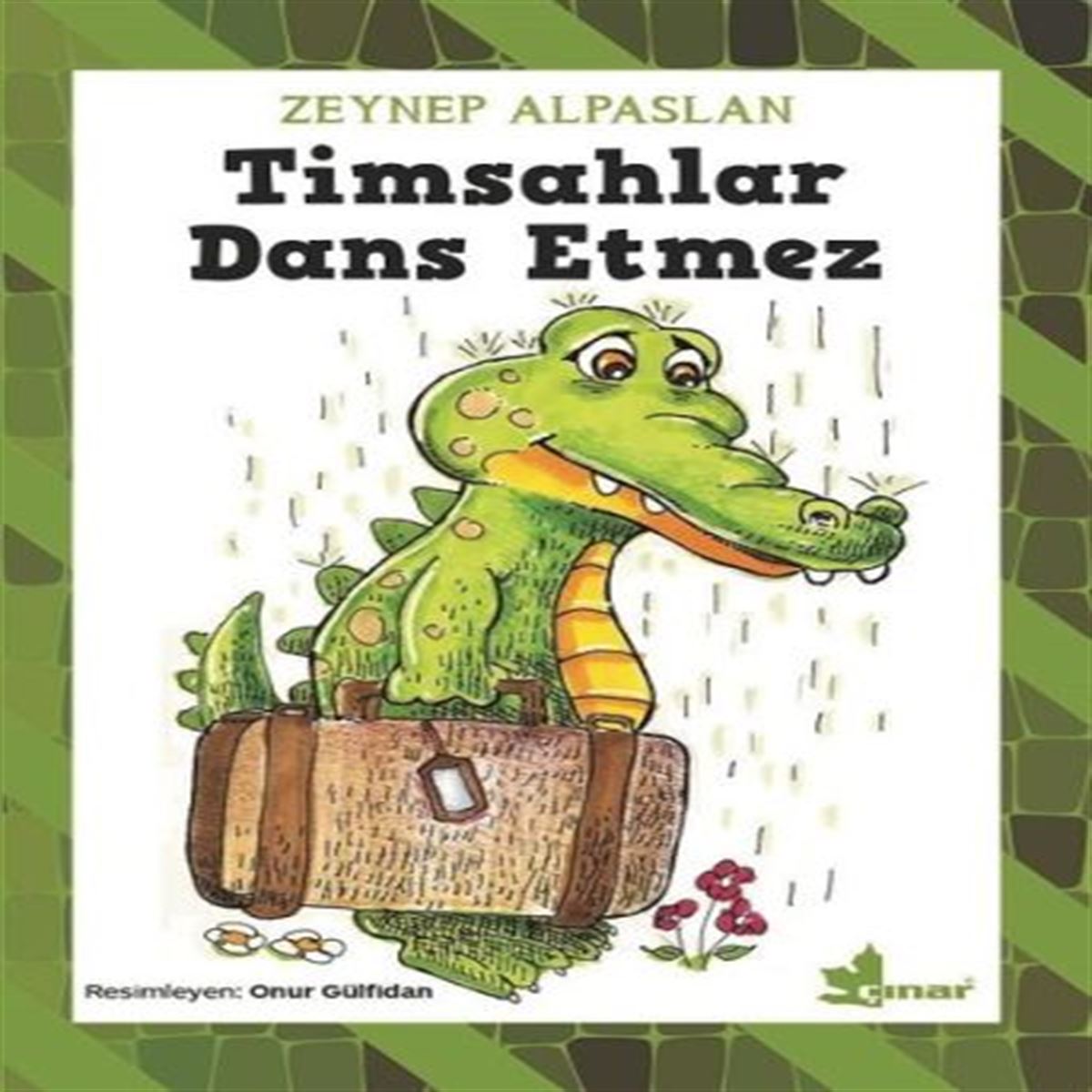 ÇINAR HİKAYE TİMSAHLAR DANS EDEMEZ 1