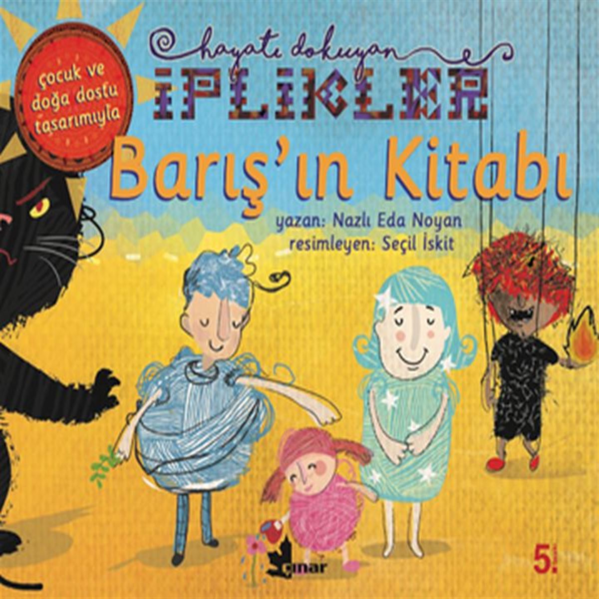 ÇINAR HİKAYE BARIŞIN KİTABI HAYATI DOKUYAN KİTAPLAR 1