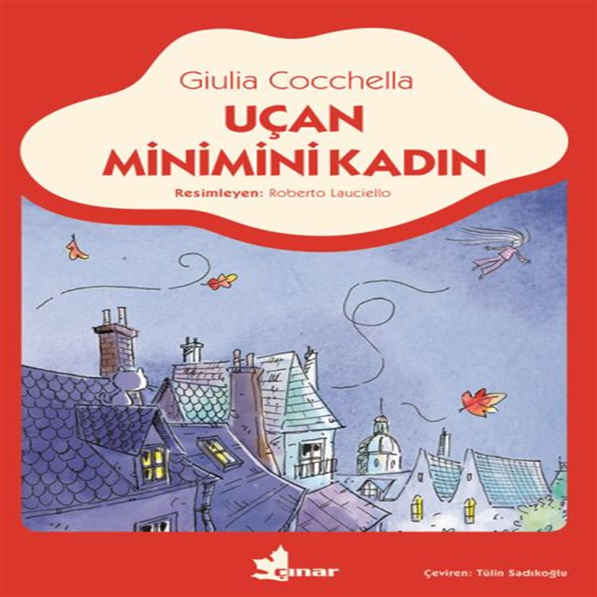 ÇINAR HİKAYE UÇAN MİNİMİNİ KADIN 1