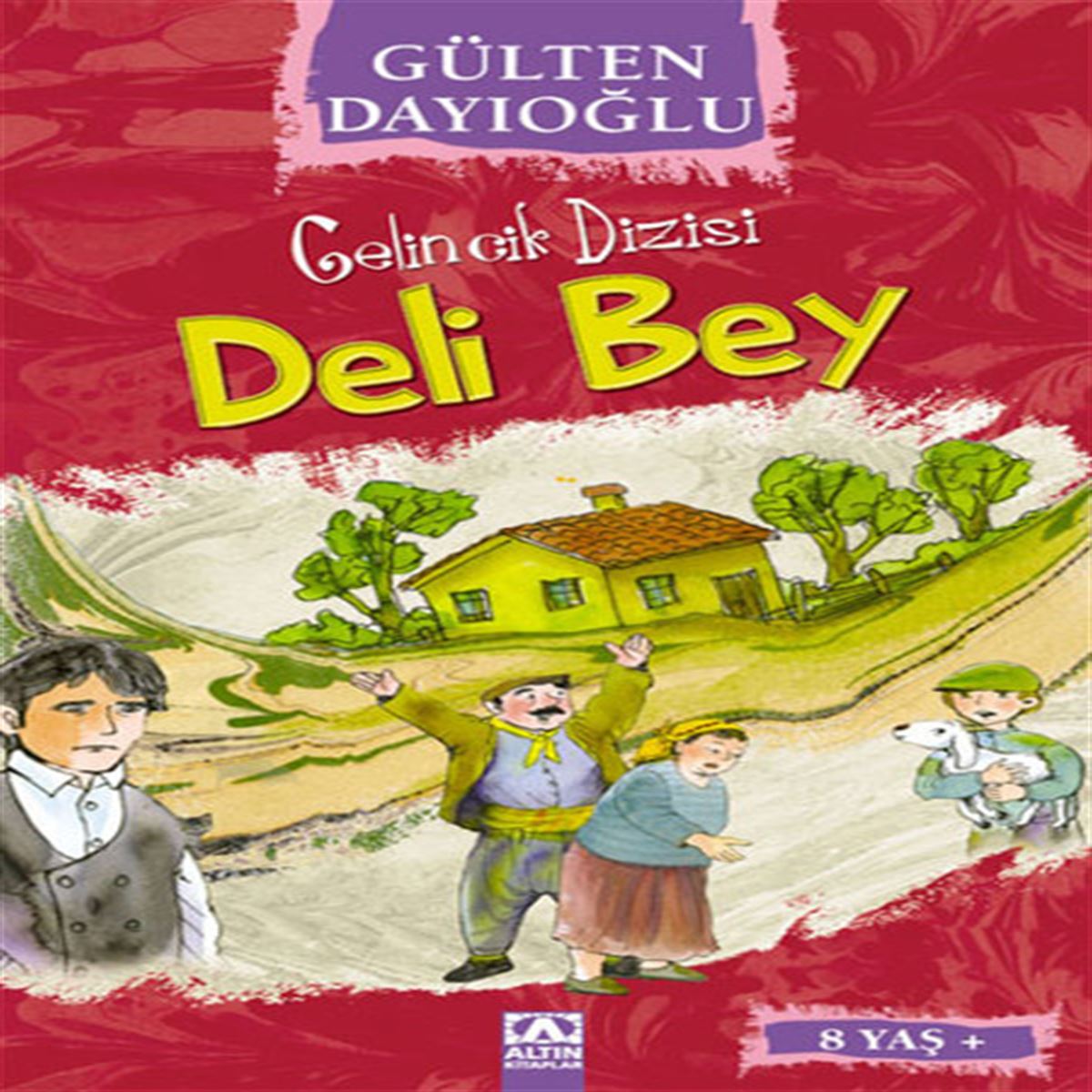ALTIN HİKAYE GELİNCİK DİZİSİ DELİ BEY 1