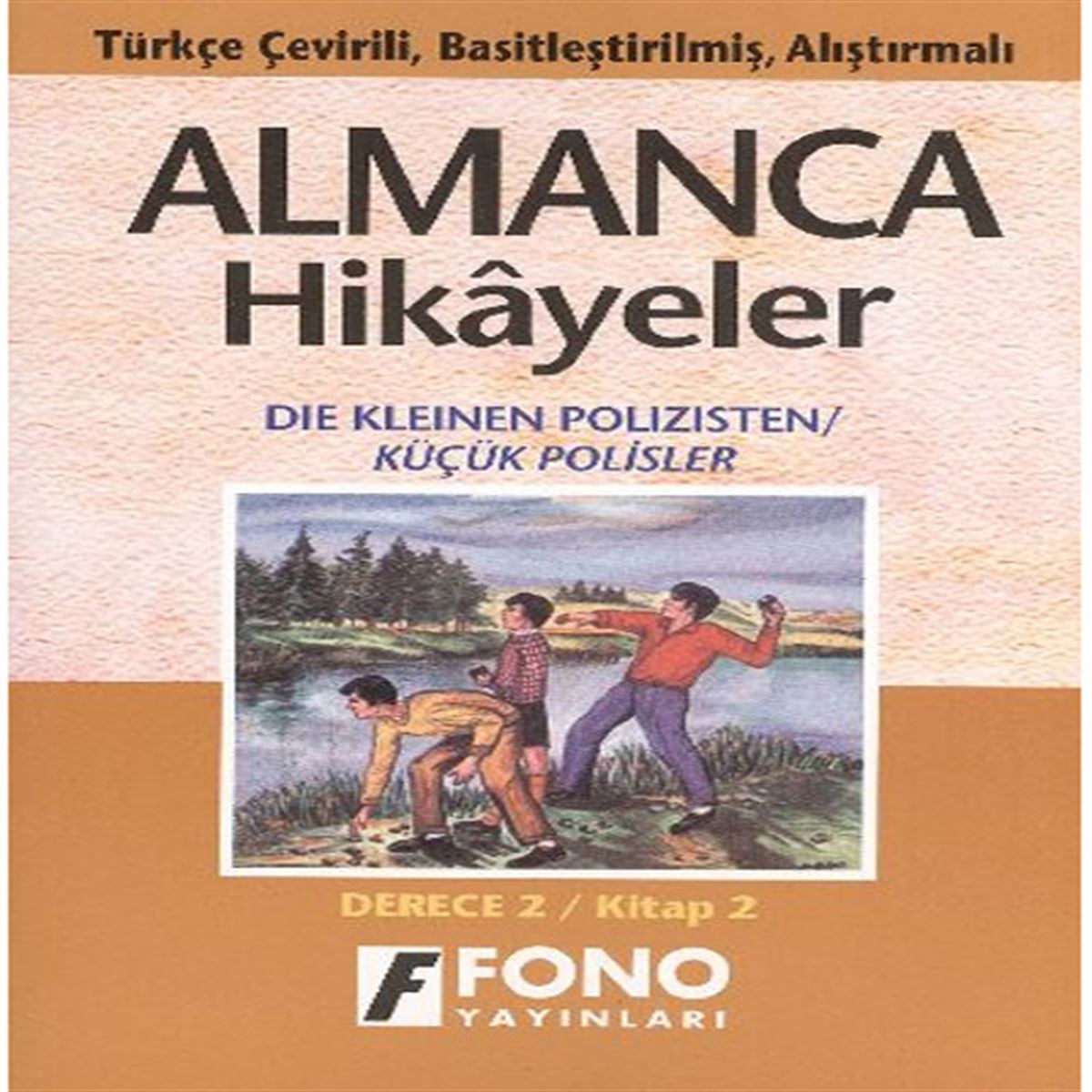 FONO HİKAYE ALMANCA TÜRKÇE DERECE 2 KİTAP 2 KÜÇÜK POLİSLER 1