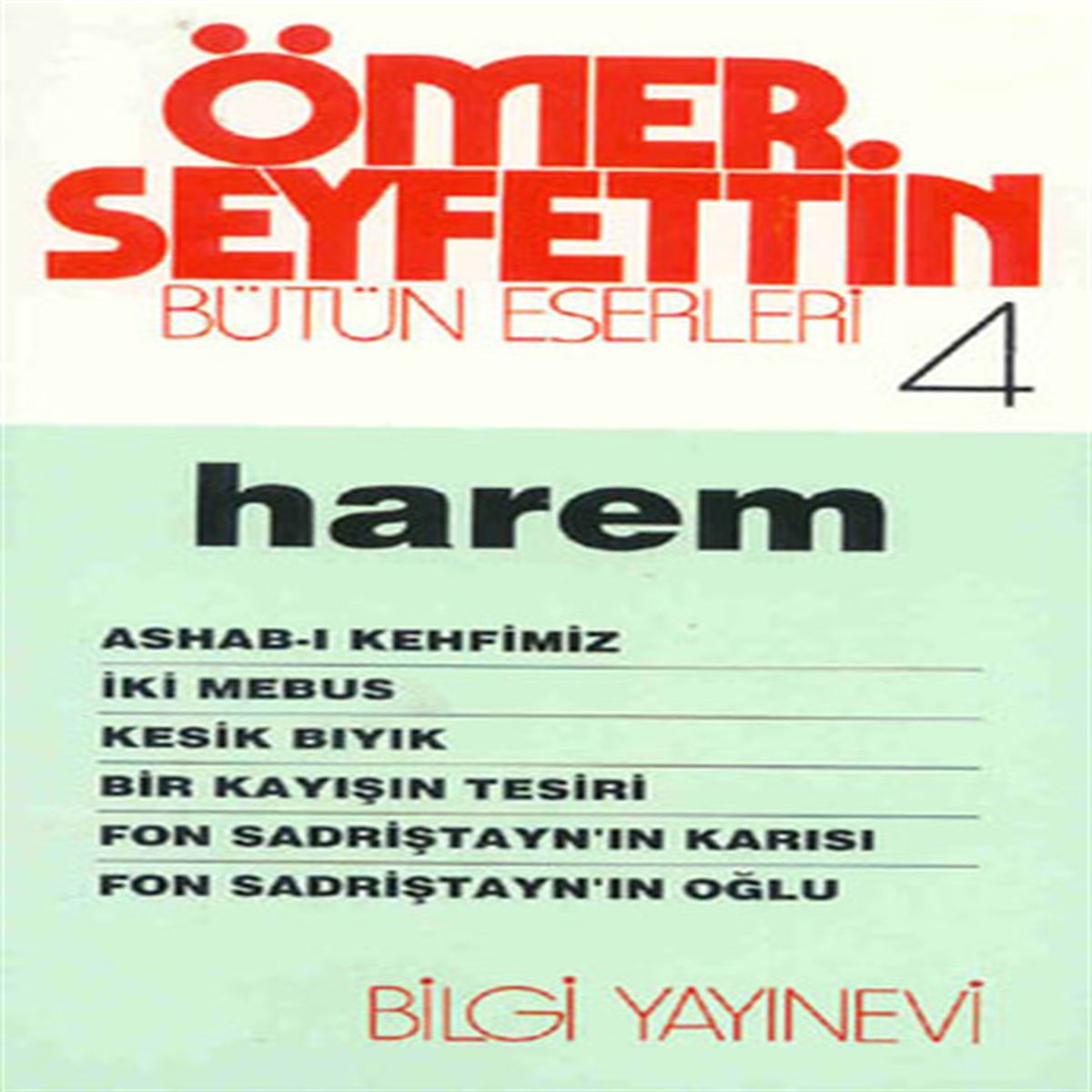 BİLGİ ÖMER SEYFETTİN BÜTÜN ESERLERİ 4 HAREM 1