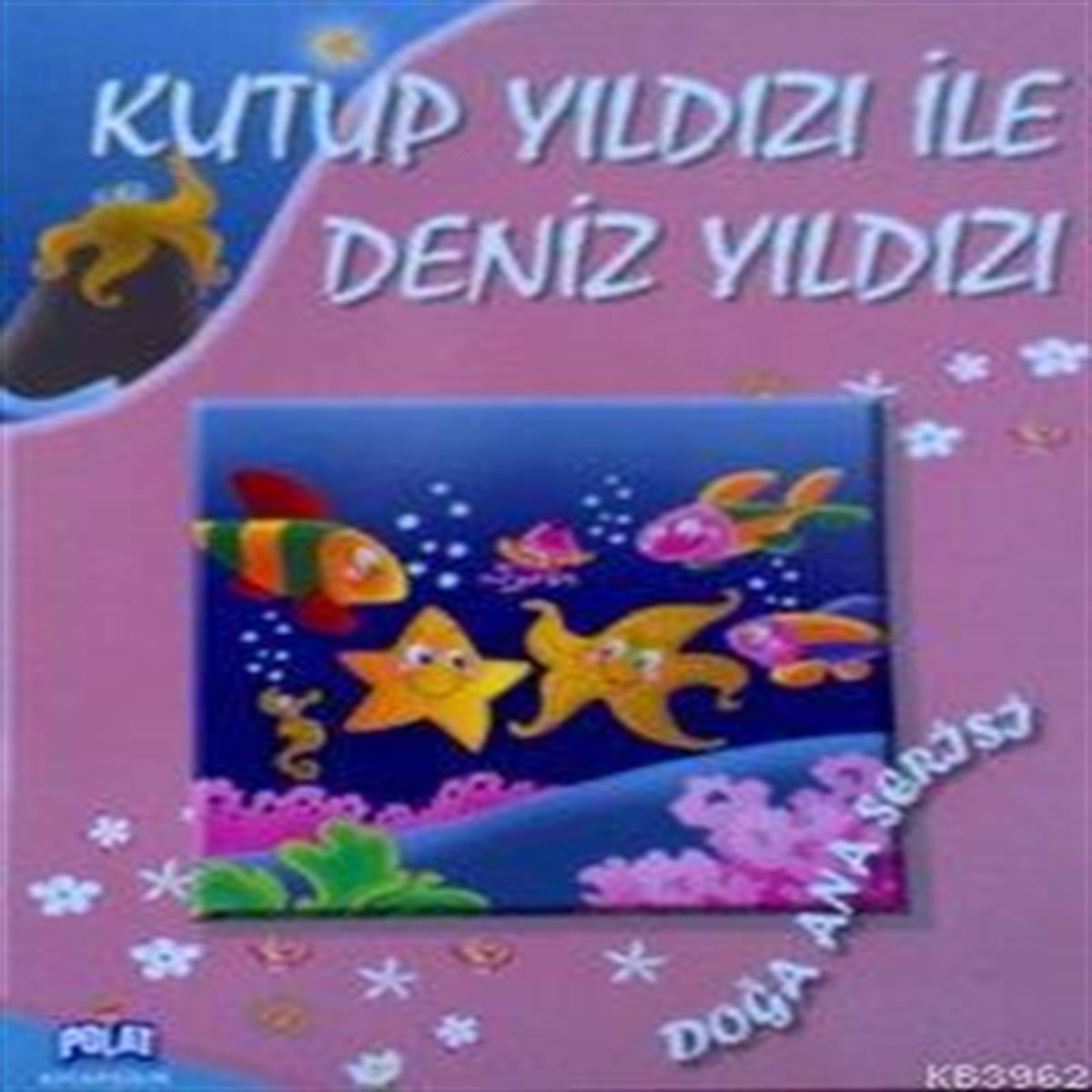 POLAT KUTUP YILDIZI İLE DENİZ YILDIZI 1