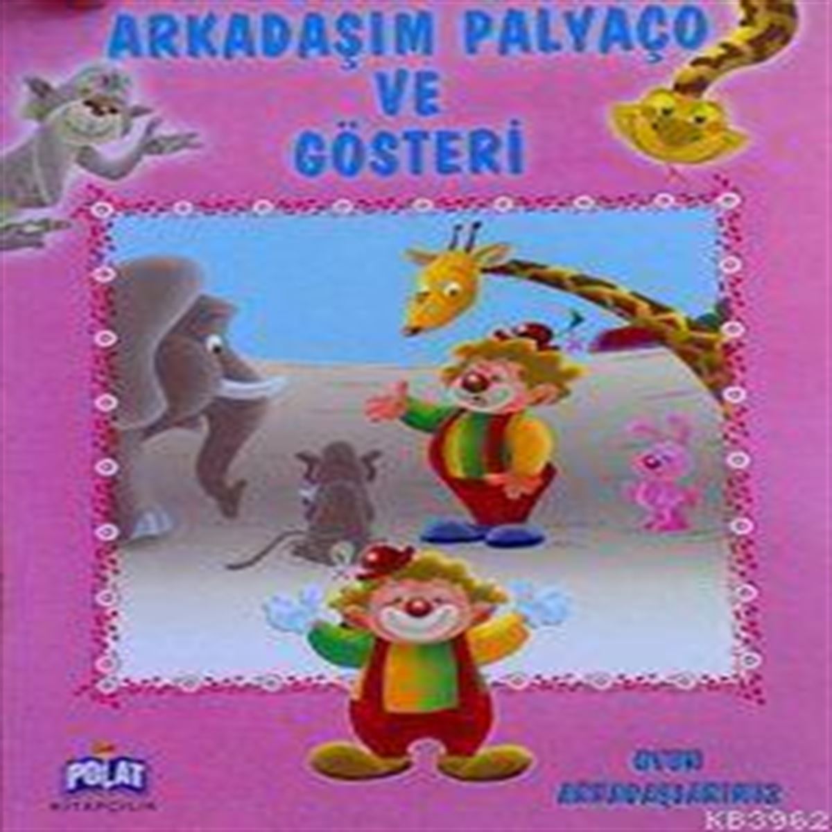 POLAT ARKADAŞIM PALYAÇO VE GÖSTERİ 1