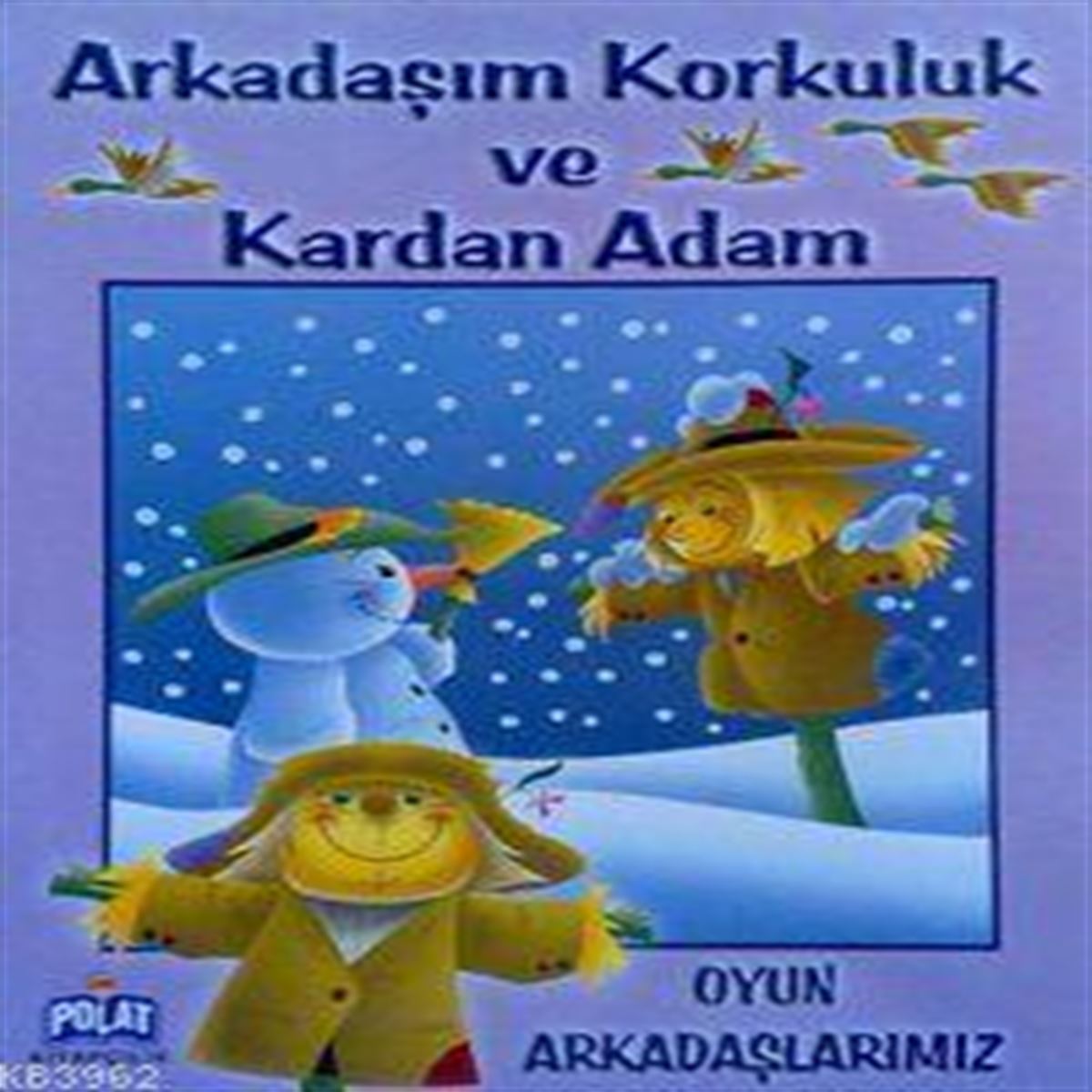 POLAT ARKADAŞIM KORKULUK VE KARDAN ADAM 1