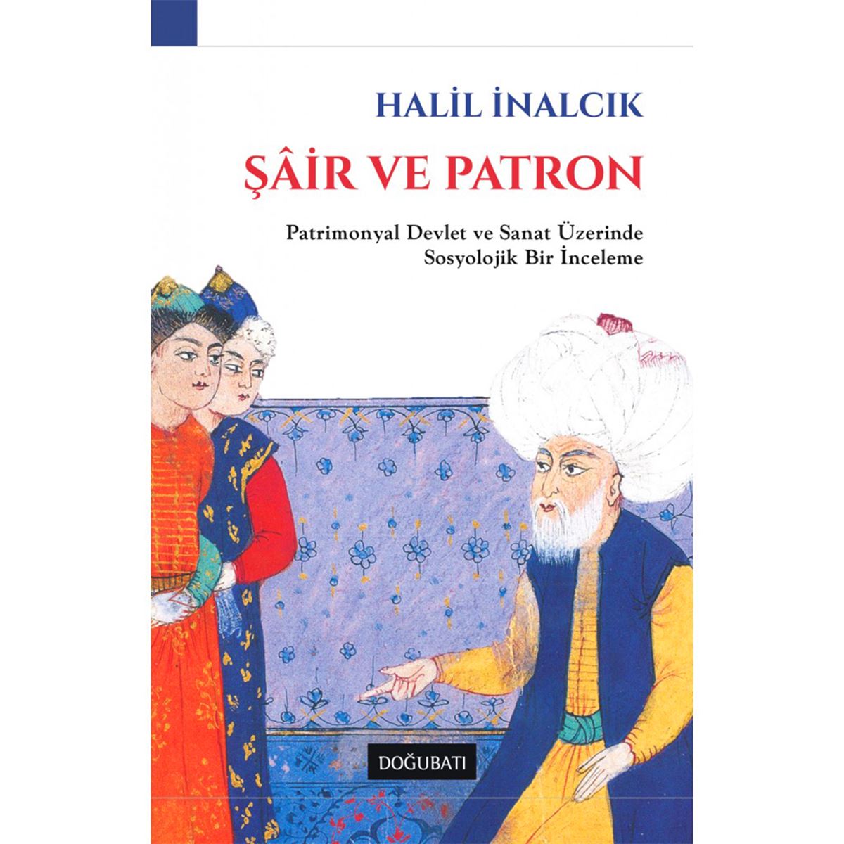 DOGUBATI İNCELEME ŞAİR VE PATRON 1