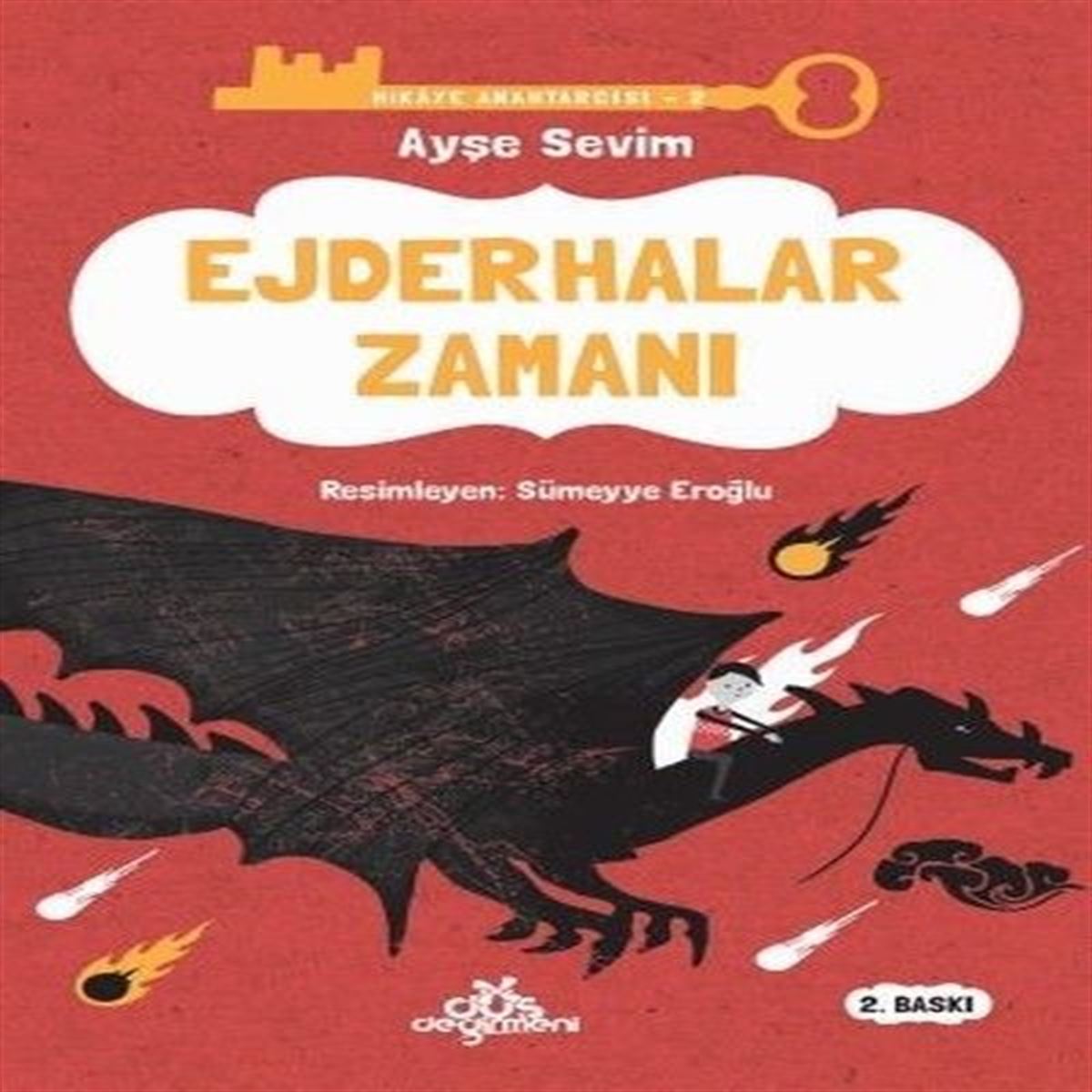 DÜŞ DEĞİRMENI HİKAYE HİKAYE ANAHTARCISI 2 : EJDERHALAR ZAMANI CİLTLİ 1