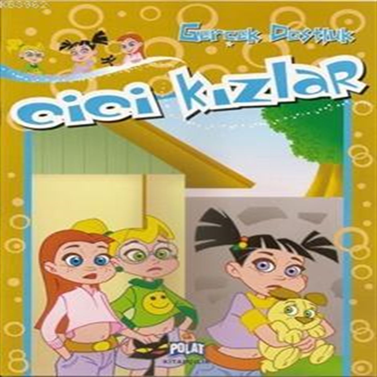 POLAT CİCİ KIZLAR GERÇEK DOSTLUK 1