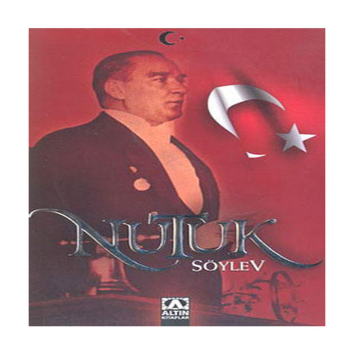 ALTIN ATATÜRK SERİSİ: NUTUK 1